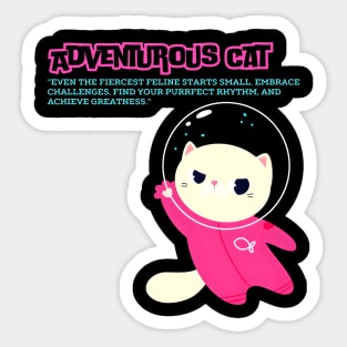 Adventurous Cat (Motivational and Inspirational Quote) Sticker